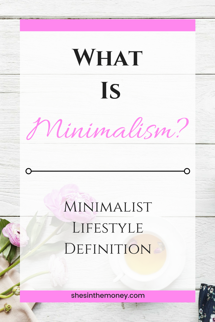 What Is Minimalism? - Minimalist Lifestyle Definition