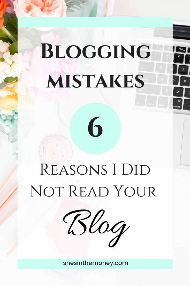 Blogging mistakes, six reasons I did not read your blog.
