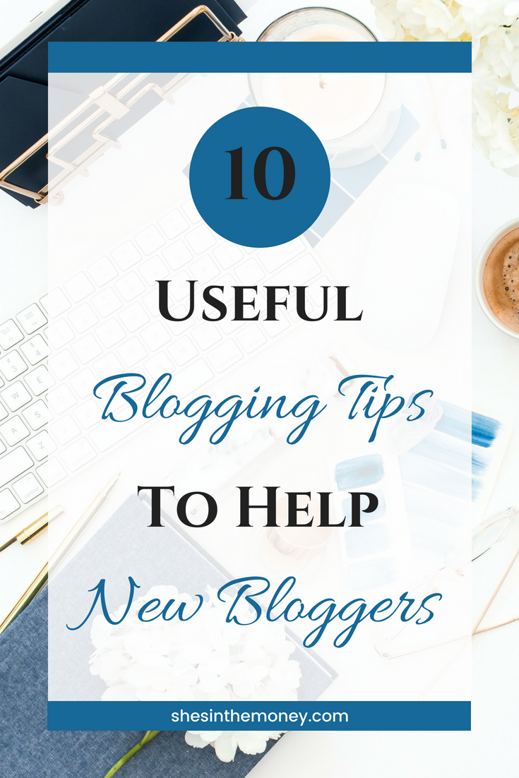 Ten useful blogging tips to help new bloggers.