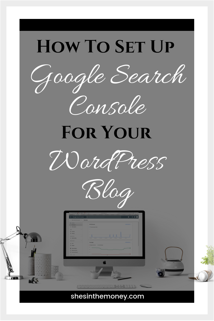 How to set up Google Search Console for your WordPress blog.